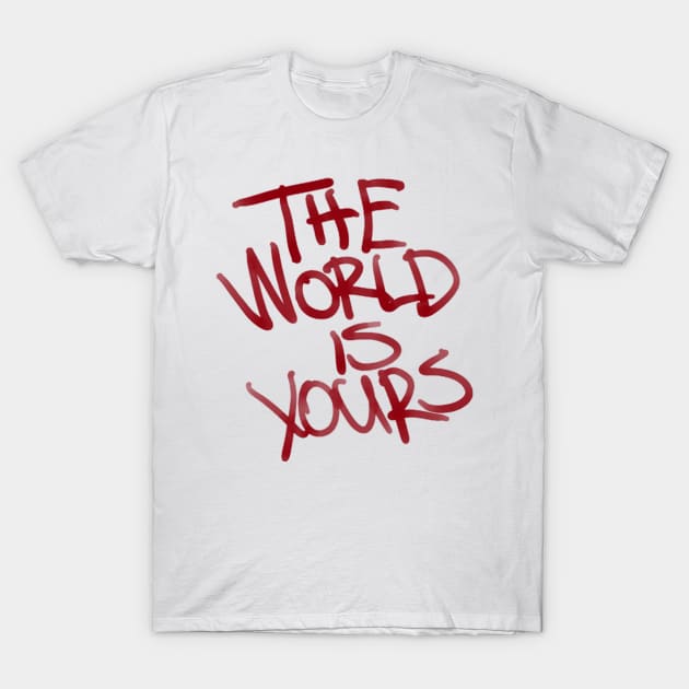 The World Is Yours- Red T-Shirt by Demian Stipatio